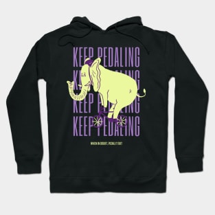 Keep Pedaling Elephant Hoodie